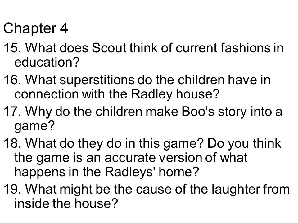 What Does Scout Think of Current Fashions in Education